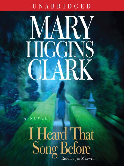 Title details for I Heard That Song Before by Mary Higgins Clark - Wait list